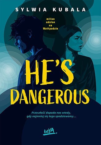 He's dangerous He's dangerous