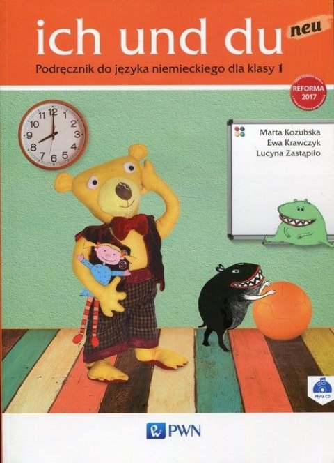 Ich und du neu 1 Podręcznik do języka niemieckiego Szkoła podstawowa Ich und du neu 1 Podręcznik do języka niemieckiego Szkoła podstawowa