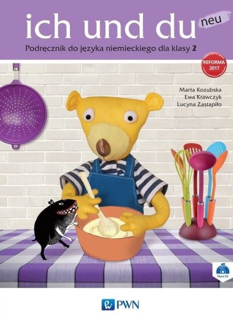 Ich und du neu 2 Podręcznik + CD Szkoła podstawowa Ich und du neu 2 Podręcznik + CD Szkoła podstawowa