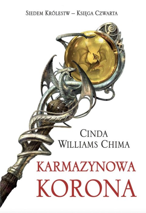 Karmazynowa korona. Siedem królestw. Tom 4 wyd. 2022 Karmazynowa korona. Siedem królestw. Tom 4 wyd. 2022