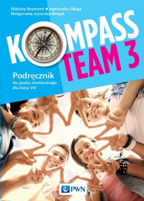Kompass Team 3 Podręcznik do języka niemieckiego dla klasy 8 Szkoła podstawowa Kompass Team 3 Podręcznik do języka niemieckiego dla klasy 8 Szkoła podstawowa