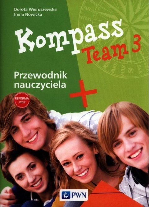 Kompass Team 3 Przewodnik nauczyciela dla kl 7-8 Kompass Team 3 Przewodnik nauczyciela dla kl 7-8