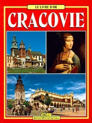 Kraków. Złota księga wer. francuska Kraków. Złota księga wer. francuska