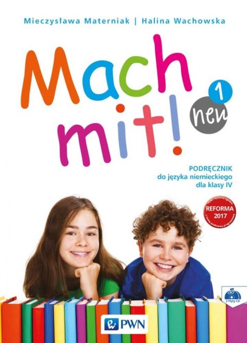 Mach mit! neu 1 Podręcznik do języka niemieckiego dla klasy 4 + CD Szkoła podstawowa Mach mit! neu 1 Podręcznik do języka niemieckiego dla klasy 4 + CD Szkoła podstawowa
