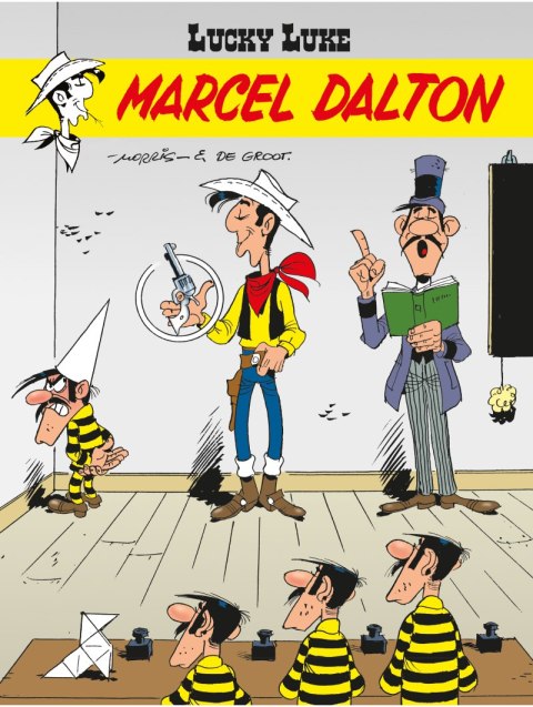 Marcel Dalton. Lucky Luke. Tom 67 Marcel Dalton. Lucky Luke. Tom 67