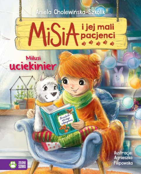 Milusi uciekinier. Misia i jej mali pacjenci Milusi uciekinier. Misia i jej mali pacjenci