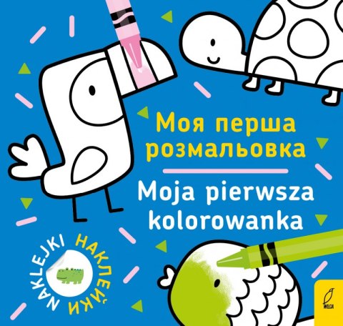 Moja pierwsza kolorowanka 1 wer. polsko-ukraińska Moja pierwsza kolorowanka 1 wer. polsko-ukraińska