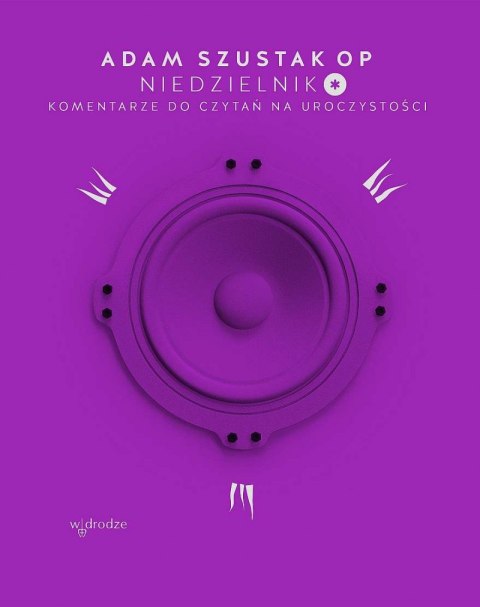 Niedzielnik*. Komentarze do czytań na uroczystości Niedzielnik*. Komentarze do czytań na uroczystości