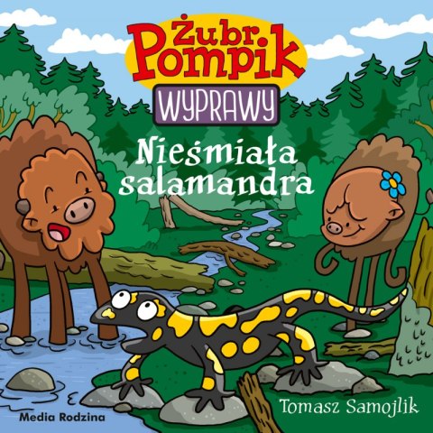 Nieśmiała salamandra. Żubr Pompik wyd. 2 Nieśmiała salamandra. Żubr Pompik wyd. 2