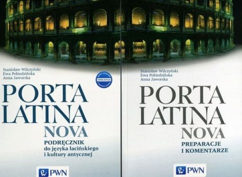Pakiet Porta Latina nova Podręcznik do języka łacińskiego i kultury antycznej Porta Latina nova Preparacje i komentarze Pakiet Porta Latina nova Podręcznik do języka łacińskiego i kultury antycznej Porta Latina nova Preparacje i komentarze