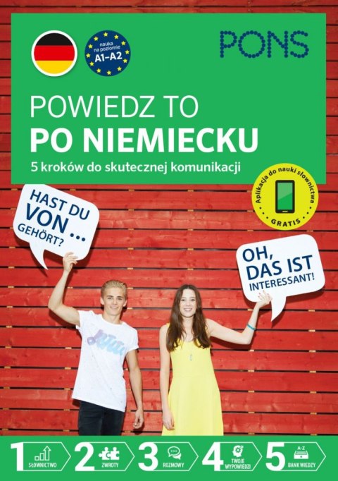 Powiedz to po Niemiecku 5 kroków do skutecznej komunikacji poziom A1-A2 wyd.1 PONS Powiedz to po Niemiecku 5 kroków do skutecznej komunikacji poziom A1-A2 wyd.1 PONS