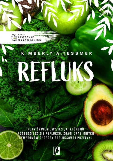 Refluks. Leczenie odżywianiem. Refluks. Leczenie odżywianiem.