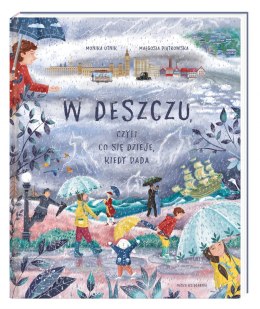 W deszczu, czyli co się dzieje, kiedy pada
