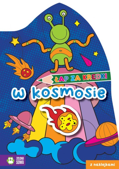 W kosmosie. Łap za kredki! W kosmosie. Łap za kredki!