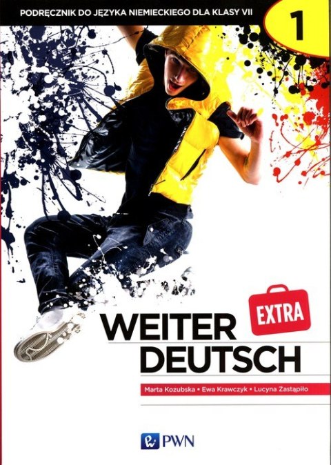 Weiter Deutsch Extra 1 Podręcznik do języka niemieckiego dla klasy 7 Szkoła podstawowa Weiter Deutsch Extra 1 Podręcznik do języka niemieckiego dla klasy 7 Szkoła podstawowa