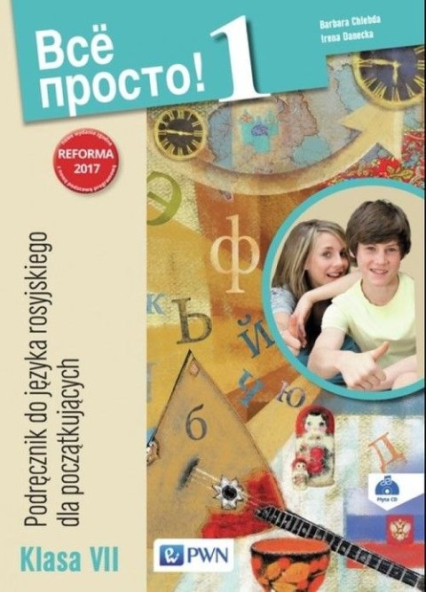Wsio prosto 1 Podręcznik do języka rosyjskiego Klasa VII Szkoła podstawowa Wsio prosto 1 Podręcznik do języka rosyjskiego Klasa VII Szkoła podstawowa
