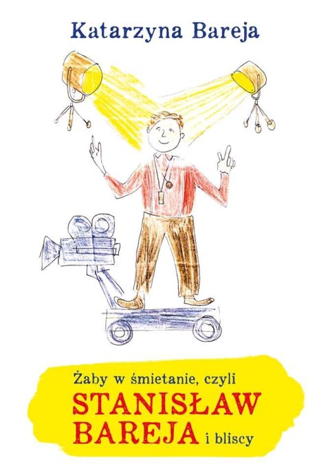 Żaby w śmietanie, czyli Stanisław Bareja i bliscy Żaby w śmietanie, czyli Stanisław Bareja i bliscy