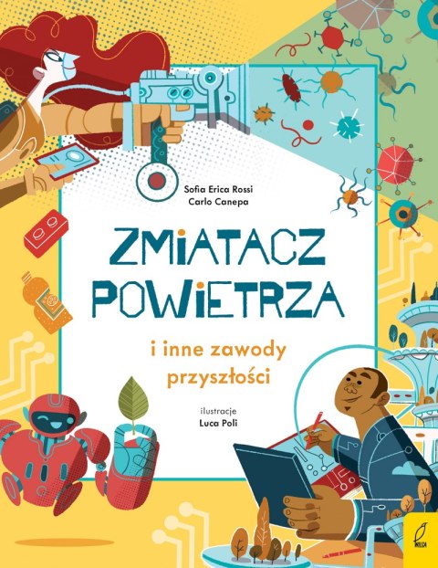 Zmiatacz powietrza i inne zawody przyszłości Zmiatacz powietrza i inne zawody przyszłości