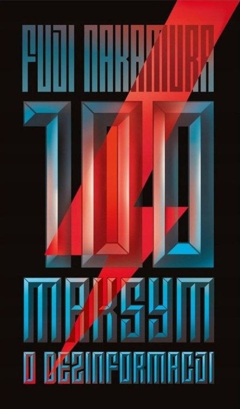 100 maksym o dezinformacji 100 maksym o dezinformacji