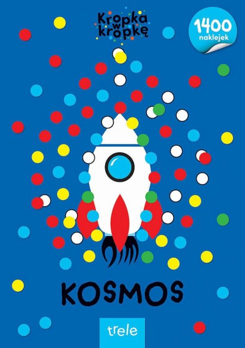 Kosmos. Kropka w kropkę Kosmos. Kropka w kropkę