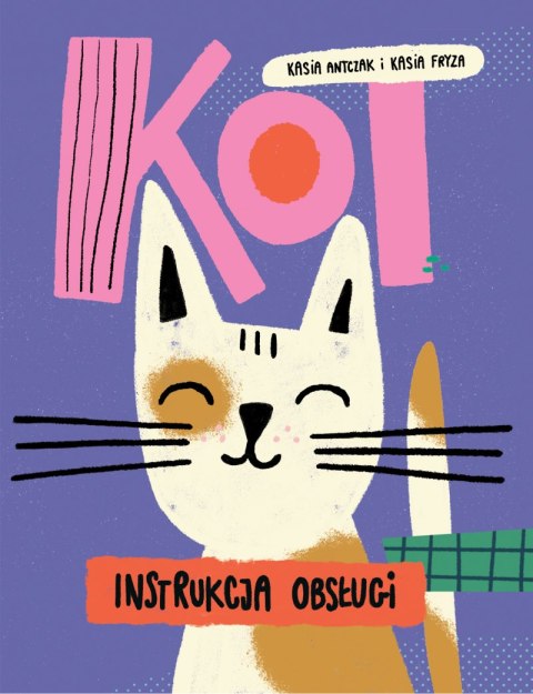 Kot, instrukcja obsługi Kot, instrukcja obsługi