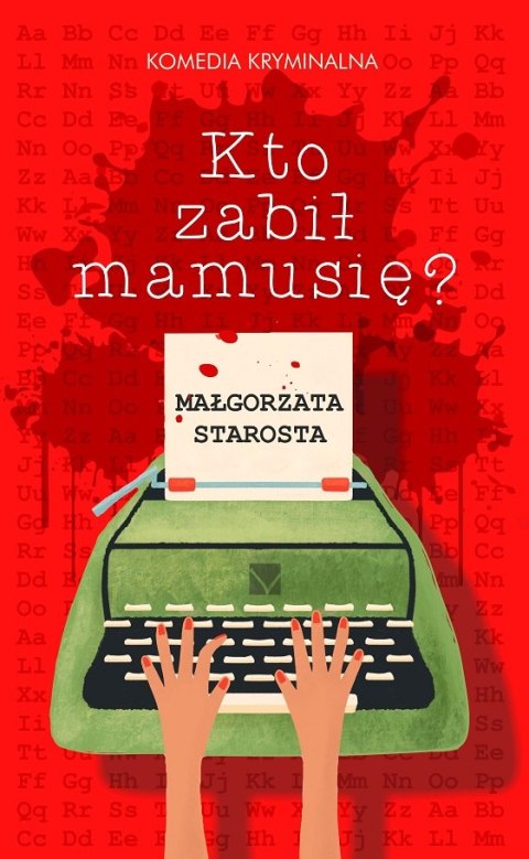 Kto zabił mamusię? Kto zabił mamusię?