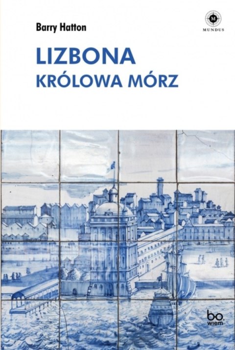 Lizbona. Królowa mórz Lizbona. Królowa mórz