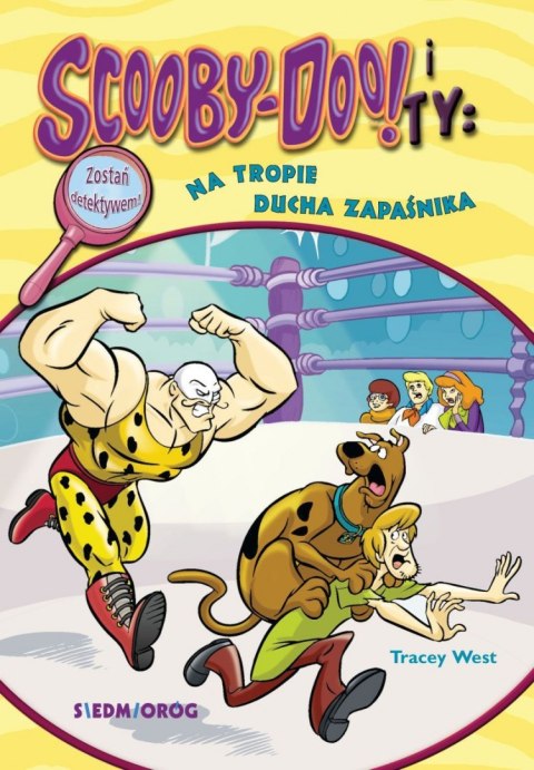 Na tropie Ducha Zapaśnika. Scooby-Doo! i Ty Na tropie Ducha Zapaśnika. Scooby-Doo! i Ty