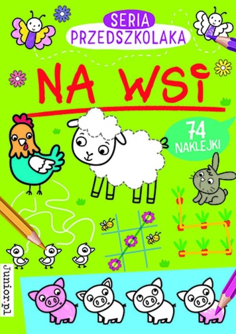 Na wsi. Seria Przedszkolaka Na wsi. Seria Przedszkolaka