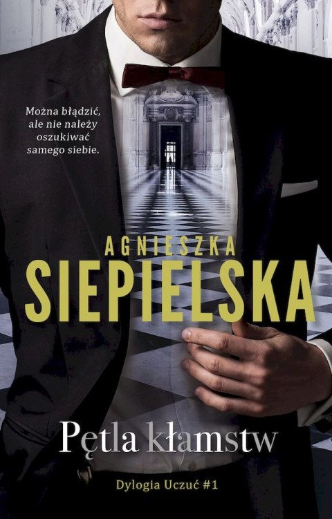 Pętla kłamstw. Trylogia uczuć. Tom 1 wyd. kieszonkowe Pętla kłamstw. Trylogia uczuć. Tom 1 wyd. kieszonkowe