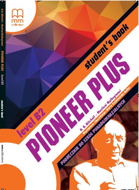 Pioneer Plus B2 Student`S Book z CD - Podstawa Programowa 2019 Pioneer Plus B2 Student`S Book z CD - Podstawa Programowa 2019