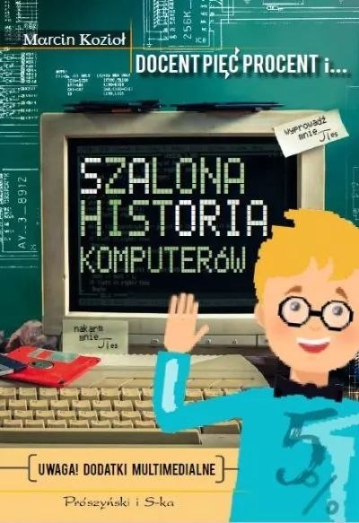 Szalona historia komputerów Szalona historia komputerów