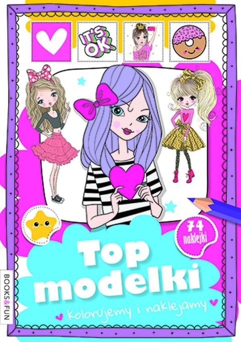 Top Modelki. Kolorujemy i naklejamy Top Modelki. Kolorujemy i naklejamy