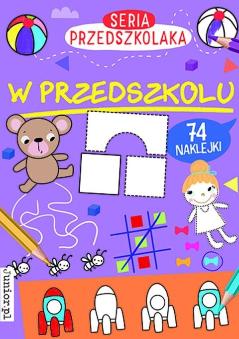 W przedszkolu. Seria Przedszkolaka W przedszkolu. Seria Przedszkolaka
