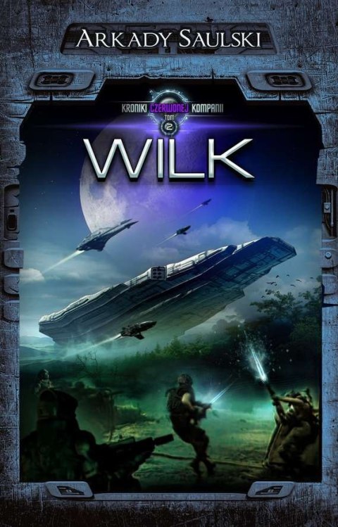 Wilk. Kroniki Czerwonej Kompanii. Tom 2 Wilk. Kroniki Czerwonej Kompanii. Tom 2