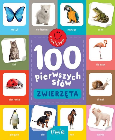 Zwierzęta. 100 pierwszych słów Zwierzęta. 100 pierwszych słów