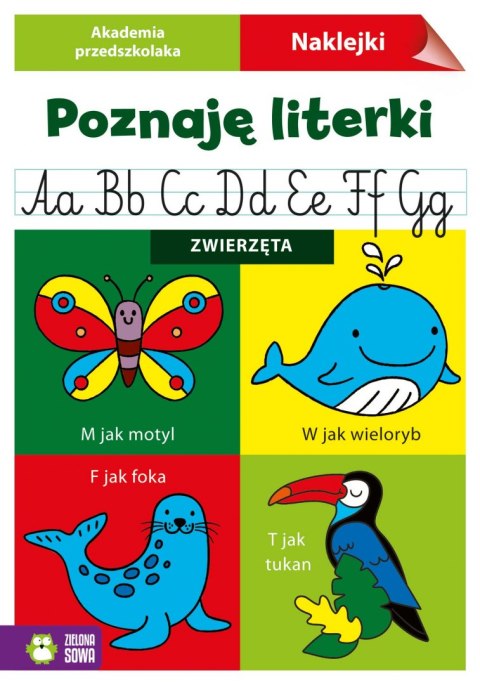 Zwierzęta. Poznaję literki. Akademia przedszkolaka Zwierzęta. Poznaję literki. Akademia przedszkolaka