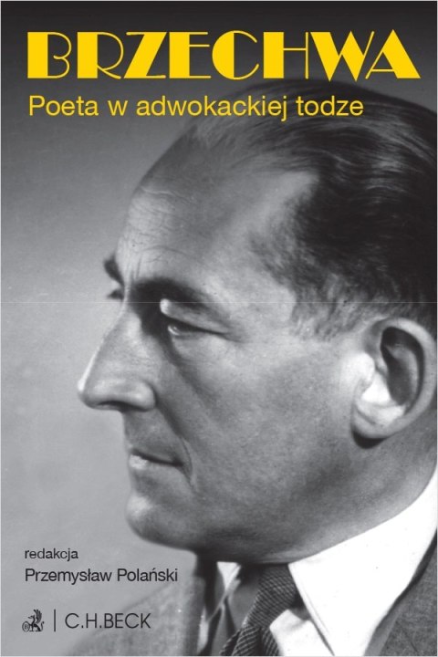 Brzechwa. Poeta w adwokackiej todze Brzechwa. Poeta w adwokackiej todze