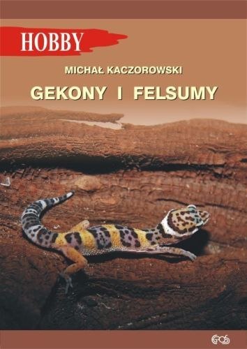 Gekony i felsumy wyd. 3 Gekony i felsumy wyd. 3