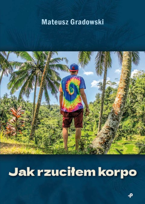Jak rzuciłem korpo Jak rzuciłem korpo