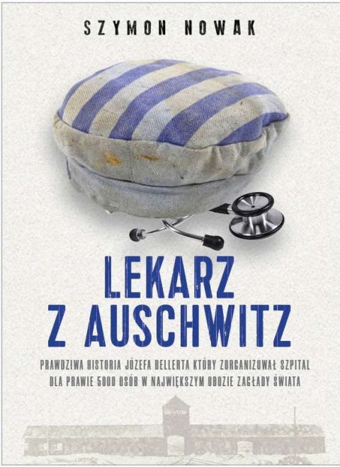 Lekarz z Auschwitz wyd. 2022 Lekarz z Auschwitz wyd. 2022