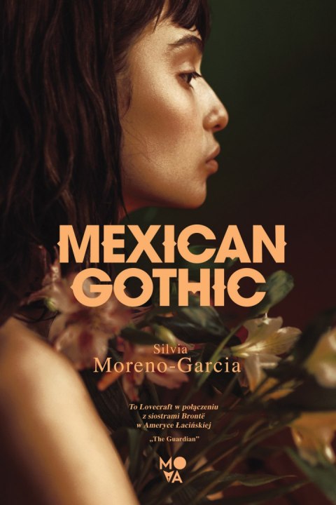 Mexican Gothic wyd. 2022 Mexican Gothic wyd. 2022