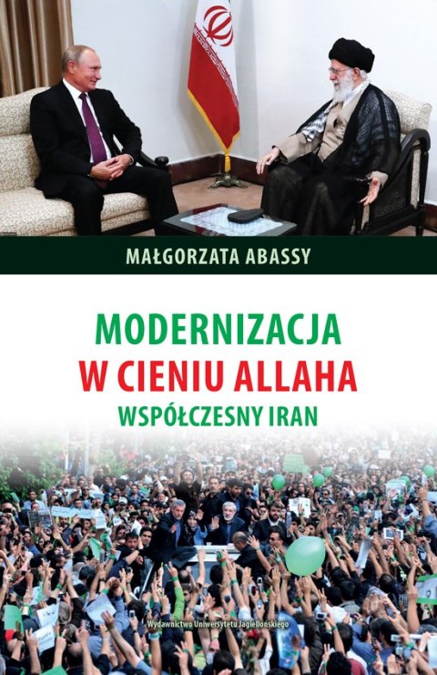Modernizacja w cieniu allaha współczesny iran Modernizacja w cieniu allaha współczesny iran