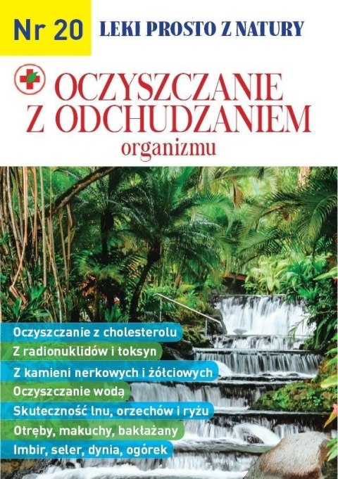 Oczyszczanie z odchudzaniem organizmu. Leki prosto z natury Oczyszczanie z odchudzaniem organizmu. Leki prosto z natury
