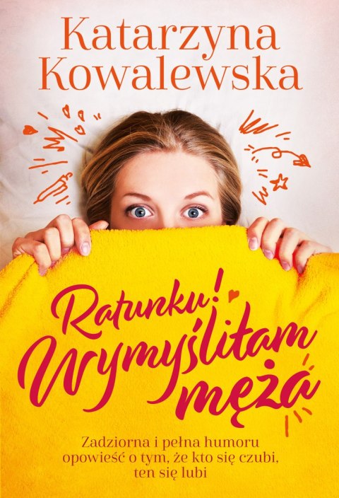 Ratunku! Wymyśliłam męża Ratunku! Wymyśliłam męża