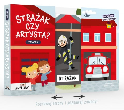 Strażak czy artysta? Zawody. Rozsuwanki-niespodzianki Strażak czy artysta? Zawody. Rozsuwanki-niespodzianki