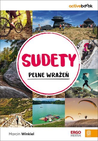 Sudety pełne wrażeń. ActiveBook Sudety pełne wrażeń. ActiveBook