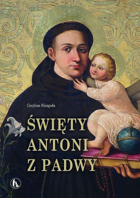 Święty Antoni z Padwy Święty Antoni z Padwy