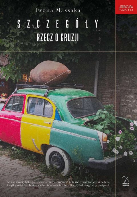 Szczegóły. Rzecz o Gruzji Szczegóły. Rzecz o Gruzji