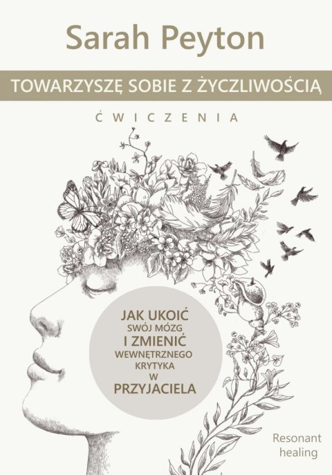 Towarzyszę sobie z życzliwością. Ćwiczenia Towarzyszę sobie z życzliwością. Ćwiczenia